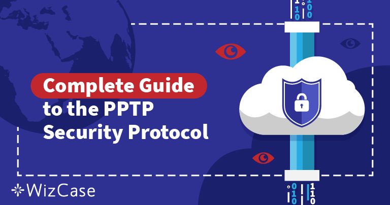 Protocoles VPN expliqu&eacute;s : comprendre PPTP
