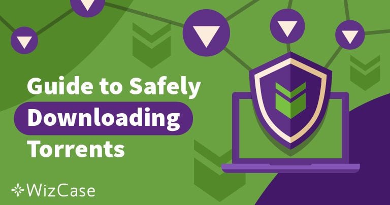 Torrenting s&eacute;curis&eacute; : guide du d&eacute;butant