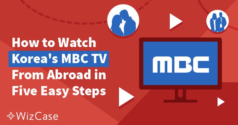 Regarder MBC TV en direct en France en 2024 (Corée)