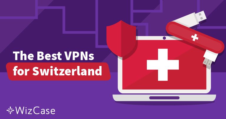 Top 3 des VPN pour la Suisse – Confidentialité garantie 2023