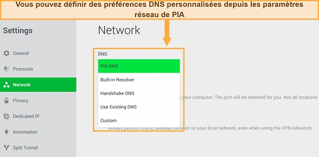 Vous pouvez personnaliser les paramètres DNS dans l'application PIA