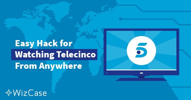 Regarder Telecinco gratuitement avec un VPN 2024