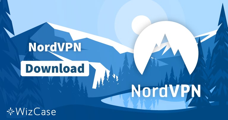 Télécharger NordVPN (dernière version) Windows, macOS, etc.