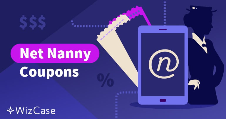 Bon de réduction pour Net Nanny valide en 2023 : économisez jusqu’à 30% dès aujourd’hui