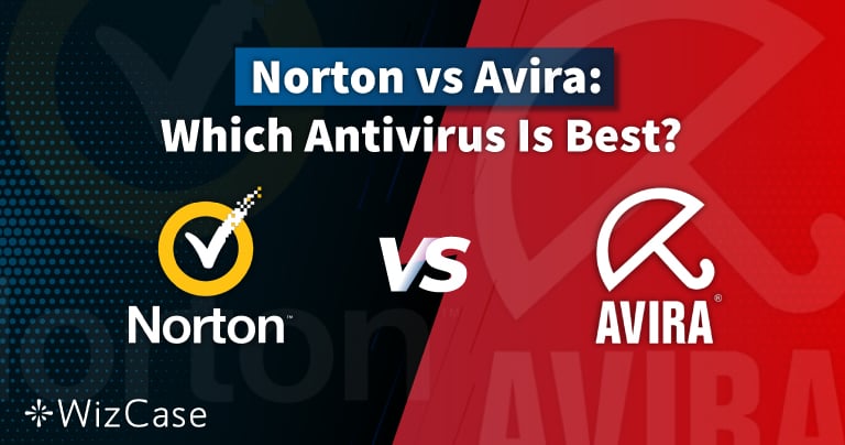 Norton vs Avira 2022 : Un seul vaut votre argent