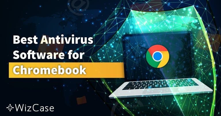 Avez-vous vraiment besoin d’un antivirus Chromebook en 2024 ?