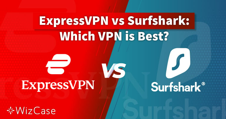 ExpressVPN vs Surfshark 2024 : lequel est le meilleur ?