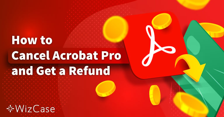 Annuler Adobe Acrobat Pro et obtenir un remboursement (2022)